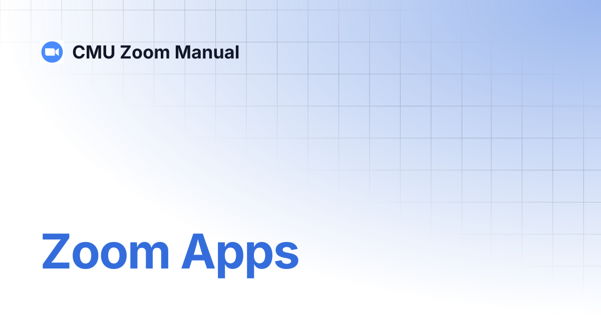 Zoom Apps | CMU Zoom Manual